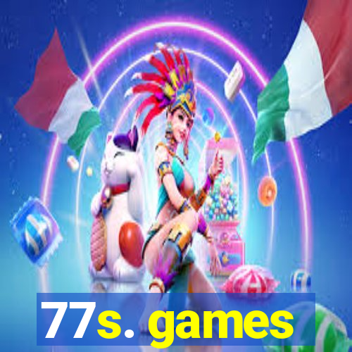 77s. games